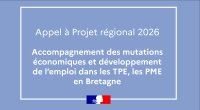 Appel à projets 2026 – Accompagnement des mutations économiques et développement de l'emploi dans les TPE, les PME en Bretagne