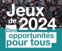 Jeux de 2024 : des opportunités pour tous