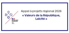 Appel à projets régional 2026 « Valeurs de la République, Laïcité »