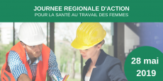 Retour sur la Journée régionale d'action « Santé au travail des femmes » du 28 mai 2019 