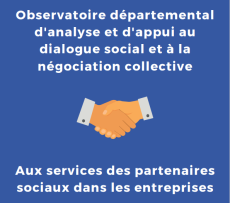 L'observatoire départemental d'analyse et d'appui au dialogue social et à la négociation (ODDS), une instance d'appui au dialogue social pour les entreprises de moins de 50 salariés